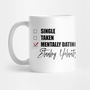 Mentally Dating Stanley Yelnats Mug